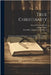 True Christianity: A Treatise on Sincere Repentence, True Faith, the Holy Walk of the True Christian, Etc. by Arndt, Johann 1555-1621