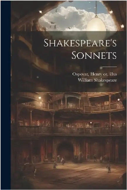 Shakespeare's Sonnets by Shakespeare, William 1564-1616