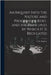 An Inquiry Into the Nature and Progress of Rent, and the Principles by Which It is Regulated by Malthus, T. R. (Thomas Robert) 1766-