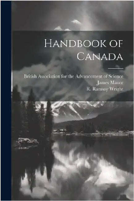 Handbook of Canada by British Association for the Advancement