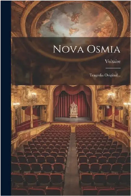 Nova Osmia: Tragedia Original... by Voltaire