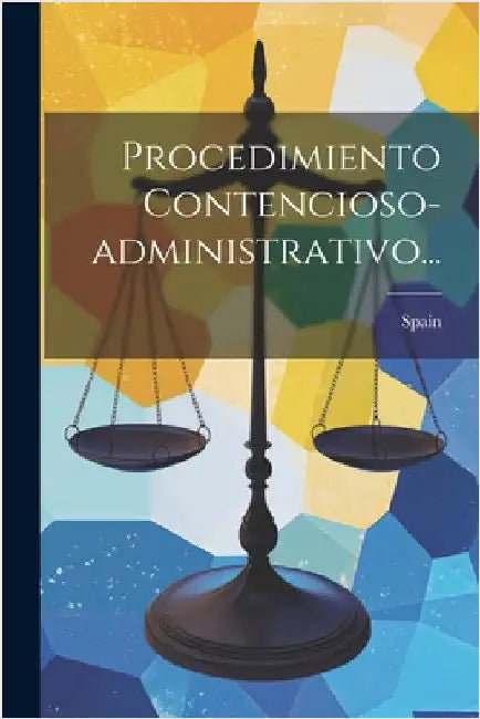 Procedimiento Contencioso-administrativo... by Spain