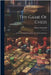 The Game Of Chess: A Work Designed Exclusively For Novices In Chess by Chadwick, Henry