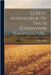 Le Petit Agriculteur, Ou Traité Élémentaire D'agriculture... by Seringe, N. C.