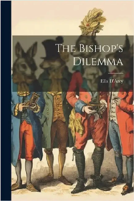 The Bishop's Dilemma by D'Arcy, Ella