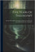 Five Years Of Theosophy: Mystical, Philosophical, Theosophical, Historical And Scientific Essays Selected From "the Theosophist" by Anonymous