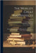 The World's Great Masterpieces: History, Biography, Science, Philosophy, Poetry, the Drama, Travel, Adventure, Fiction, Etc; Volume 16 by Stockton, Frank Richard