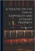 A Treatise On the Law of Copyright and Literary Property by Hale, William Benjamin