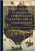 Extrait Pour Les Conscrits De L'instruction Générale Sur La Conscription: Droits Et Devoirs Des Conscrits Et De Leur Famille by Anonymous
