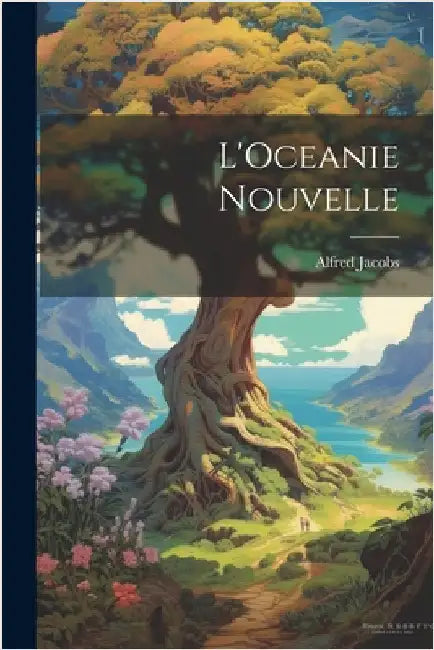 L'Oceanie Nouvelle by Jacobs, Alfred