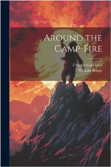 Around the Camp-Fire by Copeland, Charles
