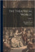 The Theatrical 'world'.; Volume 3 by Archer, William