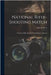National Rifle-Shooting Match: The Royal Rifle Match On Wimbledon Common by Scoffern, John