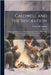 Caldwell and the Revolution: A Historical Sketch of the First Presbyterian Church of Elizabeth, Prior to and During the War of the Revolution: Bein by Kempshall, Everard