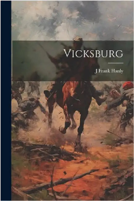 Vicksburg by Hanly, J. Frank 1863-1920