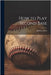 How to Play Second Base by Evers, Johnny