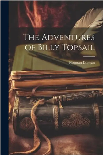 The Adventures of Billy Topsail by Duncan, Norman