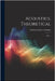 Acoustics, Theoretical: Part 1 by Donkin, William Fishburn