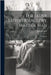 The Elder Brother; Or, Love Makes a Man: A Comedy by Fletcher, John