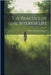 The Practice of the Interior Life by McLaren, William Edward