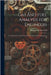 Gas and Fuel Analysis for Engineers: A Compend for Those Interested in the Economical Application Of by Gill, Augustus Herman