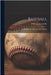 Baseball: Individual Play and Team Play in Detail by Clarke, William Jones