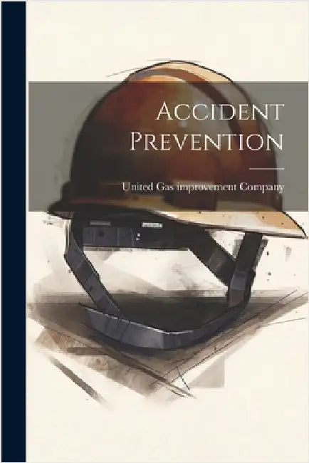 Accident Prevention by Company, United Gas Improvement