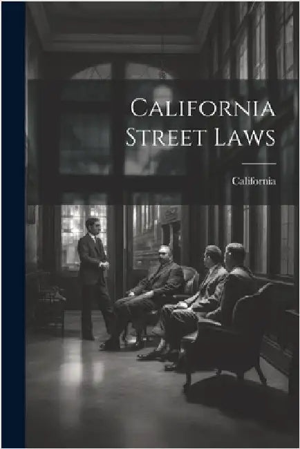 California Street Laws by California