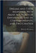 Dreams and Their Meanings, With Many Accounts of Experiences Sent by Correspondents, and two Chapter by Horace G. (Horace Gordon), Hutchinson