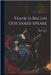 Francis Bacon Our Shake-Speare by Reed, Edwin