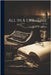 All in a Life -Time by Morgenthau, Henry