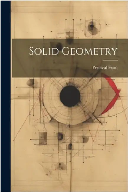 Solid Geometry by Frost, Percival
