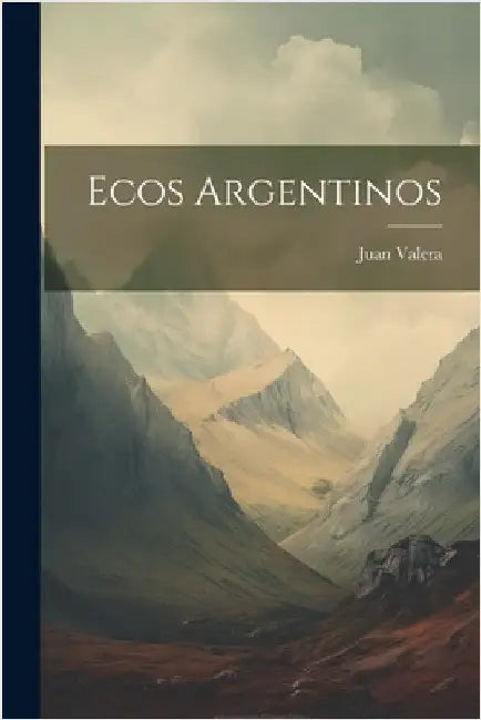 Ecos Argentinos by Valera, Juan