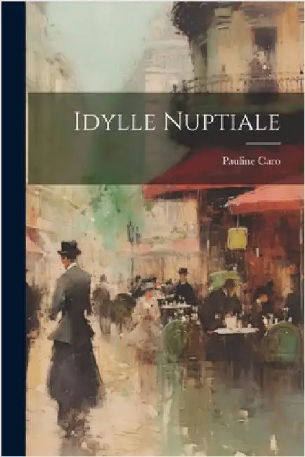 Idylle Nuptiale by Caro, Pauline