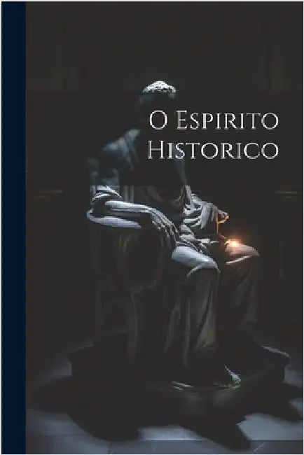 O Espirito Historico by Anonymous