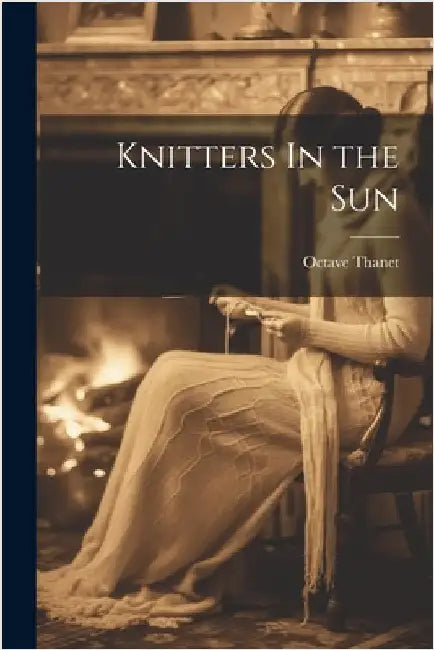 Knitters In the Sun by Thanet, Octave