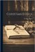 Christian Ethics by Smyth, Newman