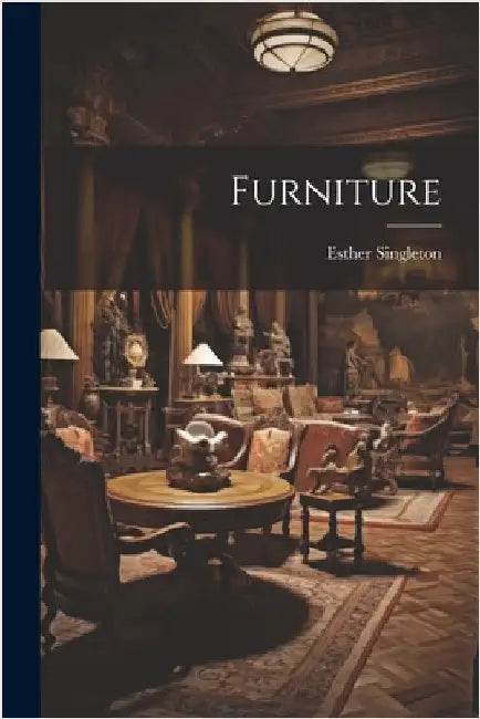 Furniture by Singleton, Esther