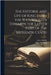 The Historie and Life of King James the Sext. Written Towards the Latter Part of the Sixteenth Centu by Colville, John