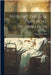 Nursing the Sick Practical Information by Nursing the Sick