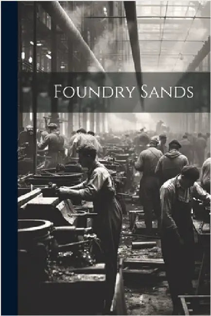 Foundry Sands by Anonymous