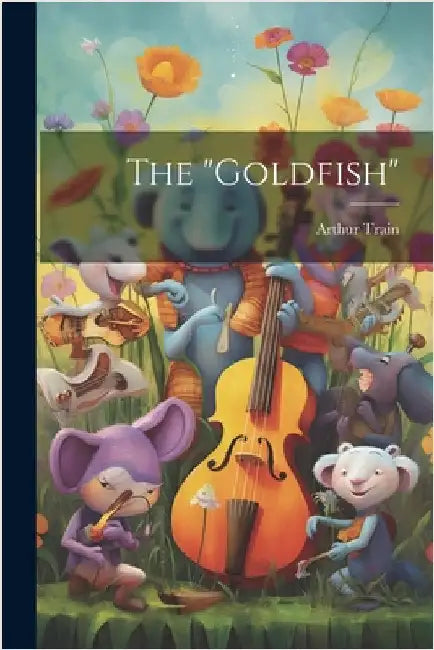 The "Goldfish" by Train, Arthur
