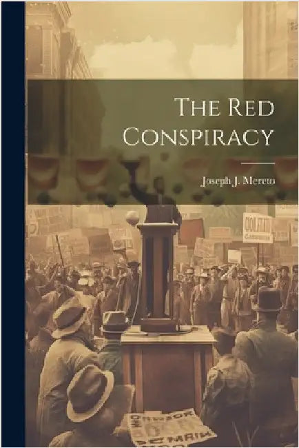 The Red Conspiracy by Mereto, Joseph J.