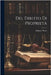 Del diritto di proprietà by Thiers, Adolphe