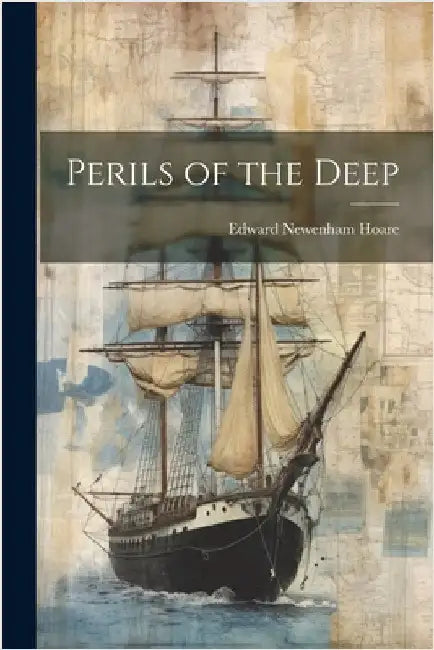 Perils of the Deep by Hoare, Edward Newenham