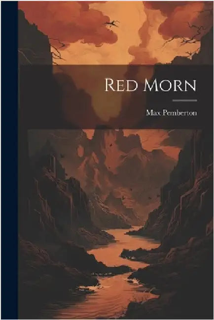 Red Morn by Pemberton, Max