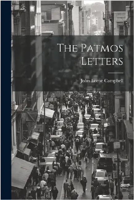 The Patmos Letters by Campbell, John Lorne