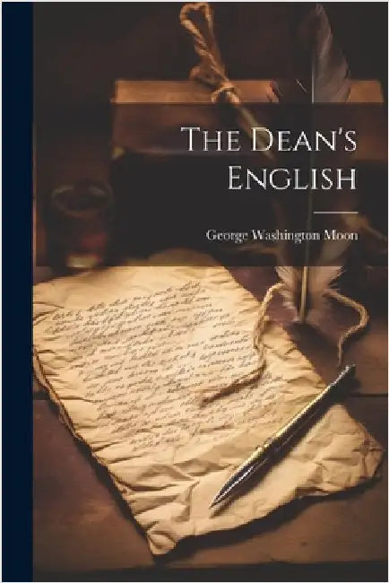 The Dean's English by Moon, George Washington