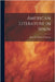 American Literature in Spain by De Lancey Ferguson, John
