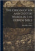 The Origin of Sin and Dotted Words in the Hebrew Bible by Gibbes, Emily Oliver